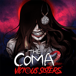 The Coma 2 Vicious Sisters