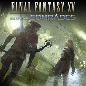 FINAL FANTASY XV MULTIPLAYER COMRADES