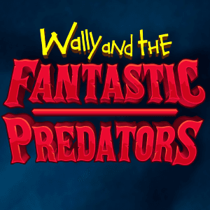 Wally and the FANTASTIC PREDATORS