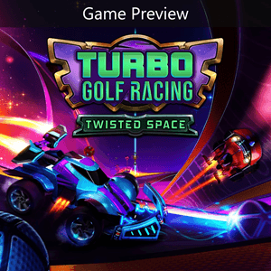 Turbo Golf Racing (Game Preview)