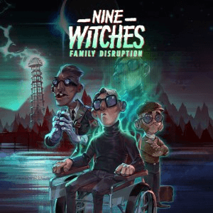 Nine Witches Family Disruption