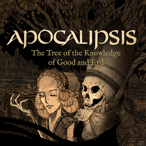 Apocalipsis The Tree of the Knowledge of Good and Evil