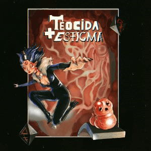 Teocida + Estigma