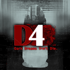D4 Dark Dreams Don't Die