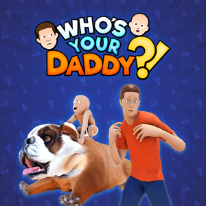 Who's Your Daddy!