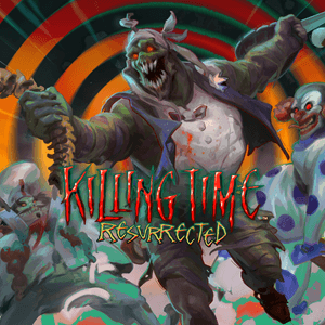 Killing Time Resurrected