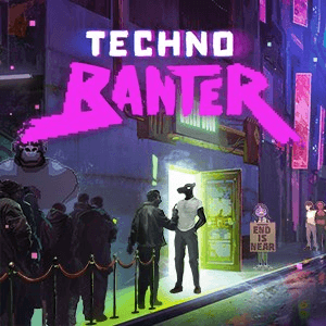 Techno Banter